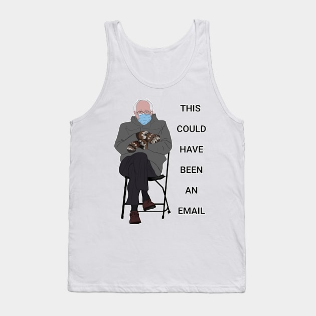 this could've been an email Tank Top by Ofthemoral